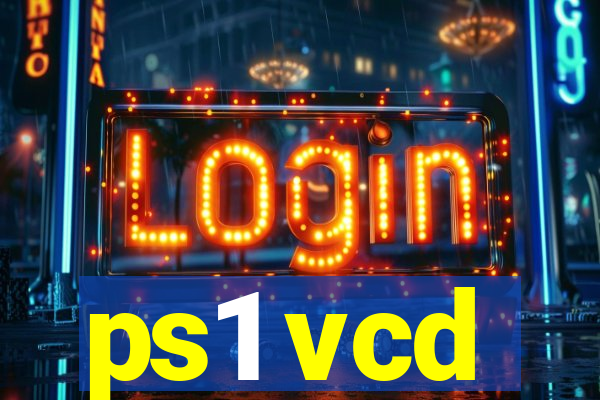 ps1 vcd